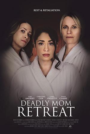 Deadly Mom Retreat (2021)