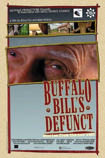 Buffalo Bill's Defunct: Stories from the New West (2004)