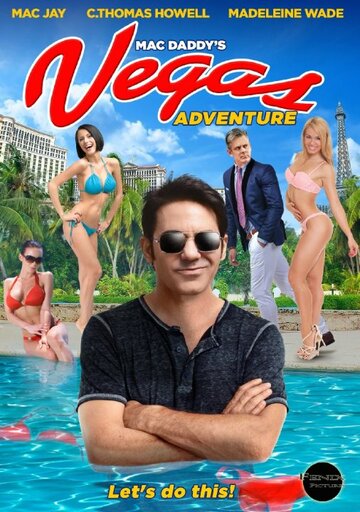 Mac Daddy's Vegas Adventure (2017)